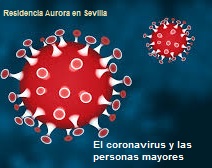 Coronavirus y la tercera edad. Recomendaciones de la Residencia Aurora en Sevilla