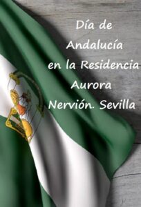 Día de Andalucía 2024. Residencia Aurora.