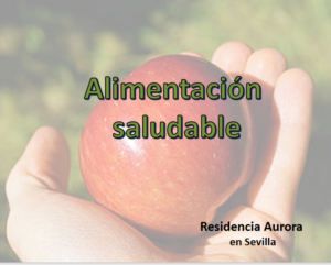 alimentación saludable. Residencia Aurora Sevilla